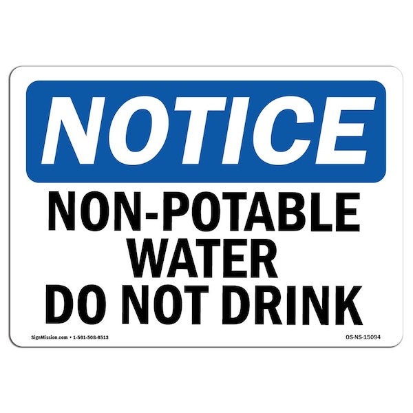 Safety Sign, OSHA Notice, 18" Height, Non-Potable Water Not For Drinking Sign, Landscape